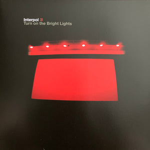 INTERPOL | TURN ON THE BRIGHT LIGHTS - STANDARD REISSUE