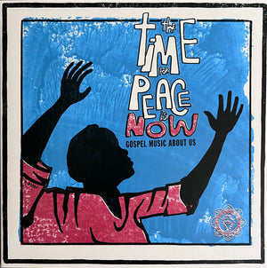 VARIOUS | WORLD SPIRITUALITY CLASSICS VOL 2 - TIME FOR PEACE IS NOW - GOSPEL MUSIC ABOUT US