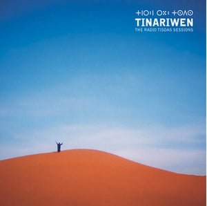 TINARIWEN | RADIO TISDAS SESSIONS - REISSUE REMASTERED 2LP