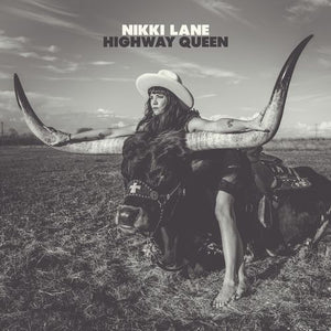 NIKKI LANE | HIGHWAY QUEEN