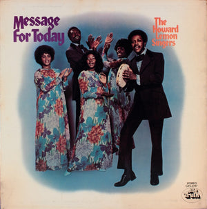 HOWARD LEMON SINGERS | MESSAGE FOR TODAY