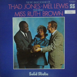 THAD JONES / MEL LEWIS / RUTH BROWN | BIG BAND SOUND OF THAD JONES AND MEL LEWIS FEATURING RUTH BROWN