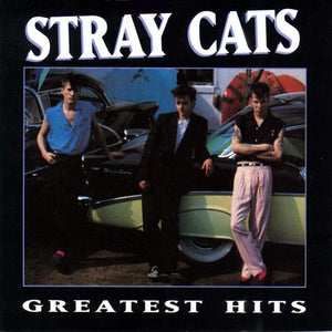 STRAY CATS | GREATEST HITS