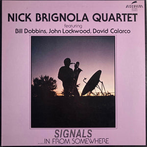 NICK BRIGNOLA QUARTET | SIGNALS IN FROM SOMEWHERE