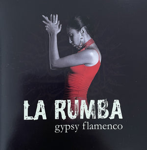 LA RUMBA | GYPSY FLAMENCO