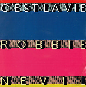 ROBBIE NEVIL | CEST LA VIE 12