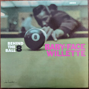 BABY FACE WILLETTE | BEHIND THE 8 BALL
