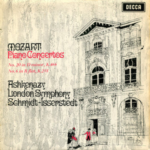 MOZART | PIANO CONCERTO NO 20 IN D MIN K 466 / NO 6 IN B FLAT K 238 - ASHKENAZY LSO SCHMIDT-ISSERSTEDT