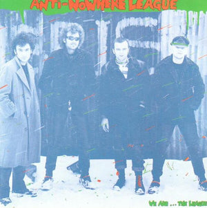 ANTI NOWHERE LEAGUE | WE ARE THE LEAGUE