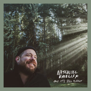 NATHANIEL RATELIFF | AND ITS STILL ALRIGHT - COKE BOTTLE CLEAR