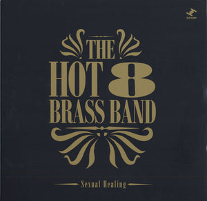 HOT 8 BRASS BAND | SEXUAL HEALING - 2016 RSD GOLD VINYL