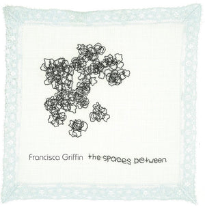 FRANCISCA GRIFFIN | SPACES BETWEEN