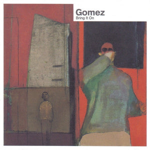 GOMEZ | BRING IT ON