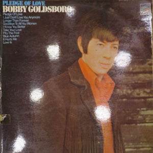 BOBBY GOLDSBORO | PLEDGE OF LOVE - NZ REISSUE