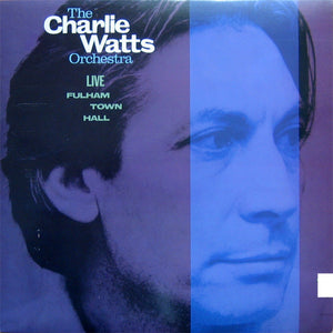 CHARLIE WATTS | LIVE AT FULHAM TOWN HALL - AU