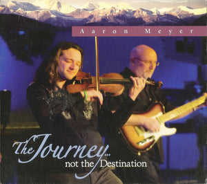 AARON MEYER | JOURNEY NOT THE DESTINATION (DIGI)