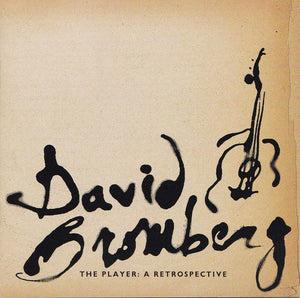 DAVID BROMBERG | PLAYER A RETROSPECTIVE