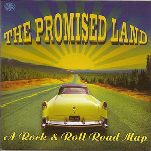 VARIOUS | PROMISED LAND A ROCK N ROLL ROAD MAP (2CD)
