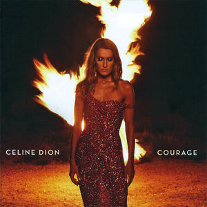 CELINE DION | COURAGE