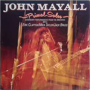 JOHN MAYALL | PRIMAL SOLOS - EU REISSUE (DIFFERENT COVER)