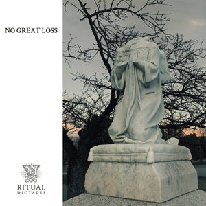 RITUAL DICTATES | NO GREAT LOSS - CLEAR WAX