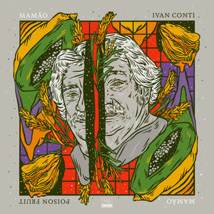IVAN MAMAO CONTI | POISON FRUIT