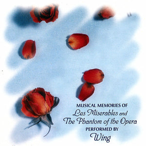 WING | MUSICAL MEMORIES OF LES MISERABLES AND PHANTOM OF THE OPERA