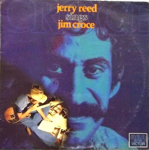 JERRY REED | JERRY REED SINGS JIM CROCE - NZ