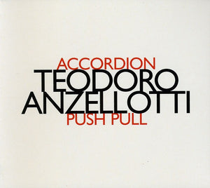 TEODORO ANZELLOTTI | PUSH PULL (DIGI)