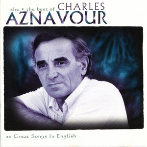 CHARLES AZNAVOUR | SHE BEST OF