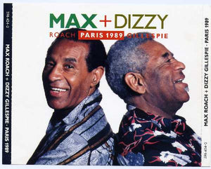 MAX ROACH / DIZZY GILLESPIE | MAX AND DIZZY PARIS 1989 (2CD)