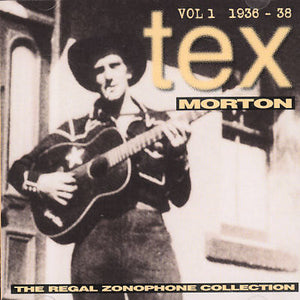 TEX MORTON | REGAL ZONOPHONE COLLECTION VOL 1 (1936-1938) (2CD)