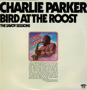 CHARLIE PARKER | BIRD AT THE ROOST THE SAVOY SESSIONS