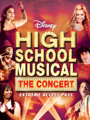 HIGH SCHOOL MUSICAL | HIGH SCHOOL MUSICAL THE CONCERT - EXTREME ACCESS PASS