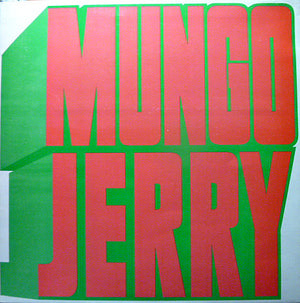 MUNGO JERRY | MUNGO JERRY - UK (ROUGH COVER)