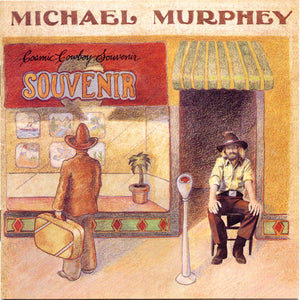 MICHAEL MURPHEY | COSMIC COWBOY SOUVENIR (REMASTERED)