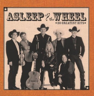 ASLEEP AT THE WHEEL | 20 GREATEST HITS