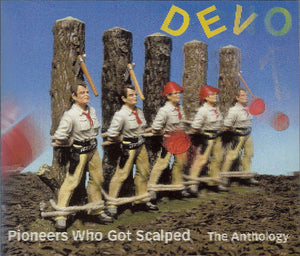 DEVO | PIONEERS WHO GOT SCALPED ANTHOLOGY (2CD) (HOLOGRAPHIC COVER)