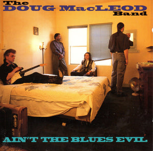 DOUG MACLEOD | AINT THE BLUES EVIL