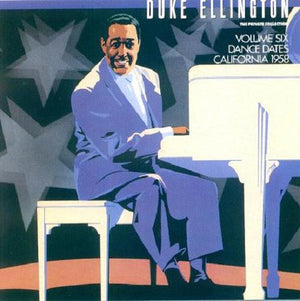 DUKE ELLINGTON | VOLUME SIX DANCE DATES