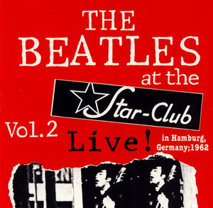 BEATLES | LIVE AT THE STAR CLUB VOL 2