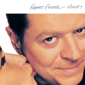ROBERT PALMER | HONEY