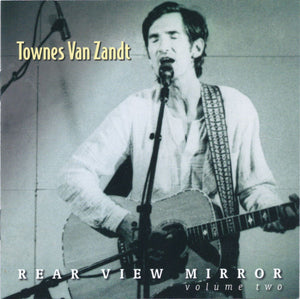 TOWNES VAN ZANDT | REAR VIEW MIRROR