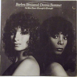 BARBRA STREISAND / DONNA SUMMER | NO MORE TEARS ENOUGH IS ENOUGH / WET 12