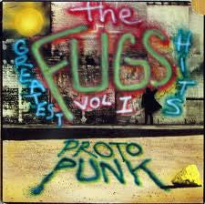 FUGS | GREATEST HITS VOL 1 - PROTO PUNK