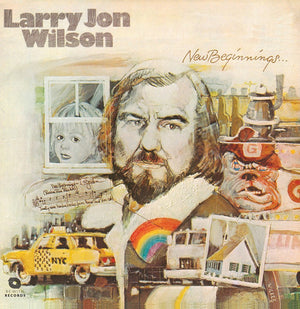LARRY JON WILSON | NEW BEGINNINGS - 2018 REISSUE