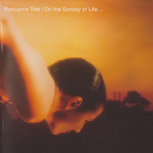 PORCUPINE TREE | ON THE SUNDAY OF LIFE (REMASTERED)