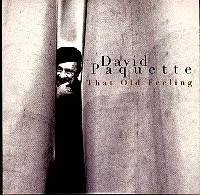 DAVID PAQUETTE | THAT OLD FEELING (CARD SLEEVE)
