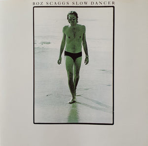 BOZ SCAGGS | SLOW DANCER