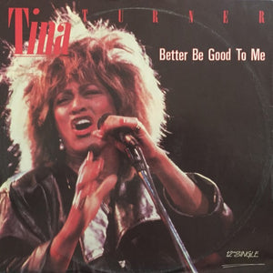 TINA TURNER | BETTER BE GOOD TO ME - 12 INCH - NZ